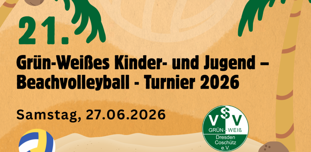 Slider für das Grün-Weiß Kinder- und Jugend Beachvolleyball-Turnier 2026 am 27. Juni in Dresden-Coschütz mit Palmen, Volleyball und Vereinslogo